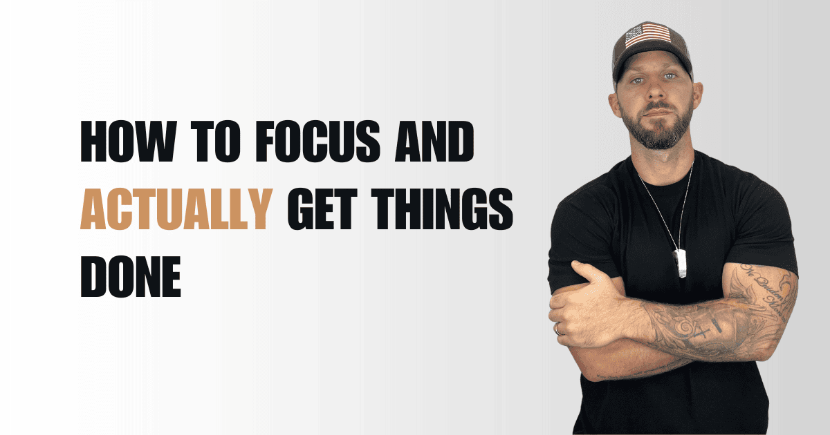 Letter 20: How to Focus and Actually Get Things Done